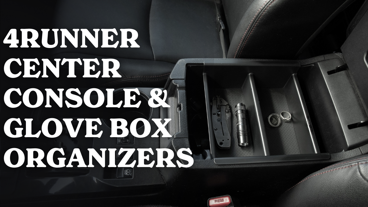 4Runner Center Console & Glove Box Organizer Install