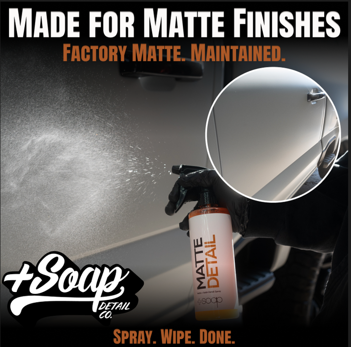 Plus Soap Matte Detail Spray | Satin & Matte Finish Cleaner